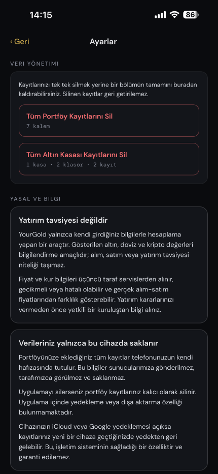 Verileriniz yalnızca bu cihazda saklanır; dilediğinizde tamamını silebilirsiniz